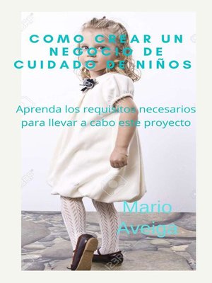 cover image of Cómo crear un negocio de cuidado de niños